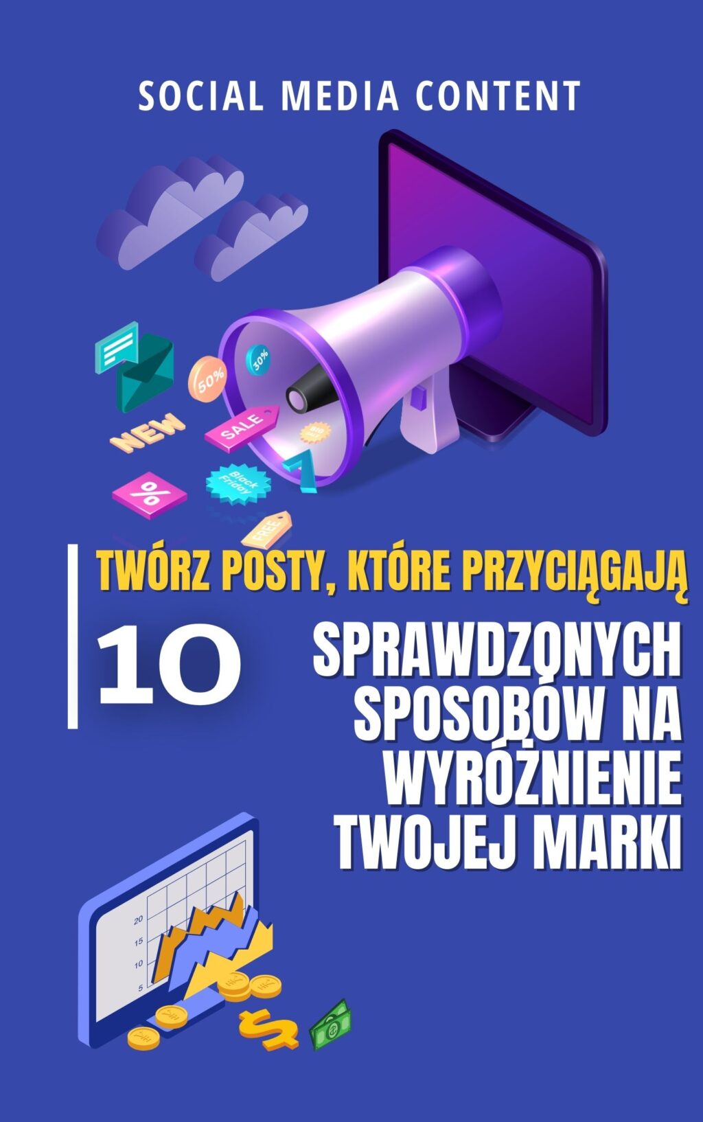 Twórz Posty, Które Przyciągają: 10 Sprawdzonych Sposobów na Wyróżnienie Twojej Marki